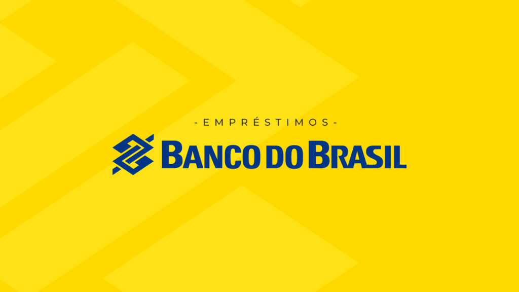 Empréstimo Banco do Brasil - Tudo o que você precisa saber e como solicitar!